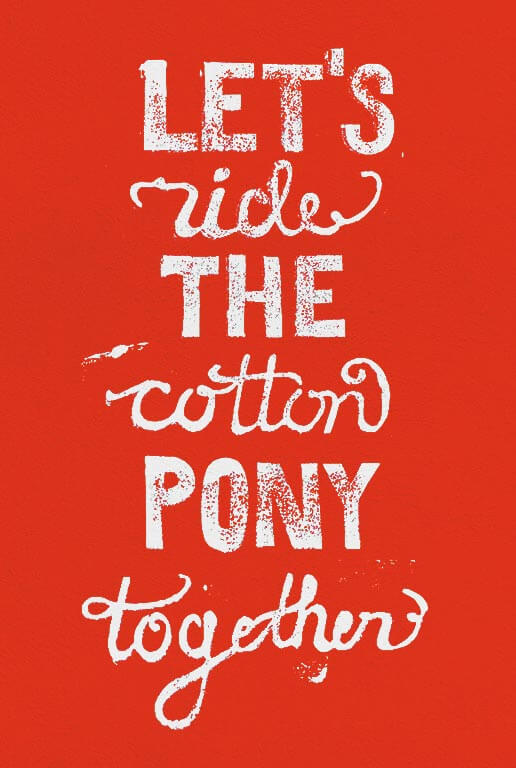 Let´s ride the cotton pony